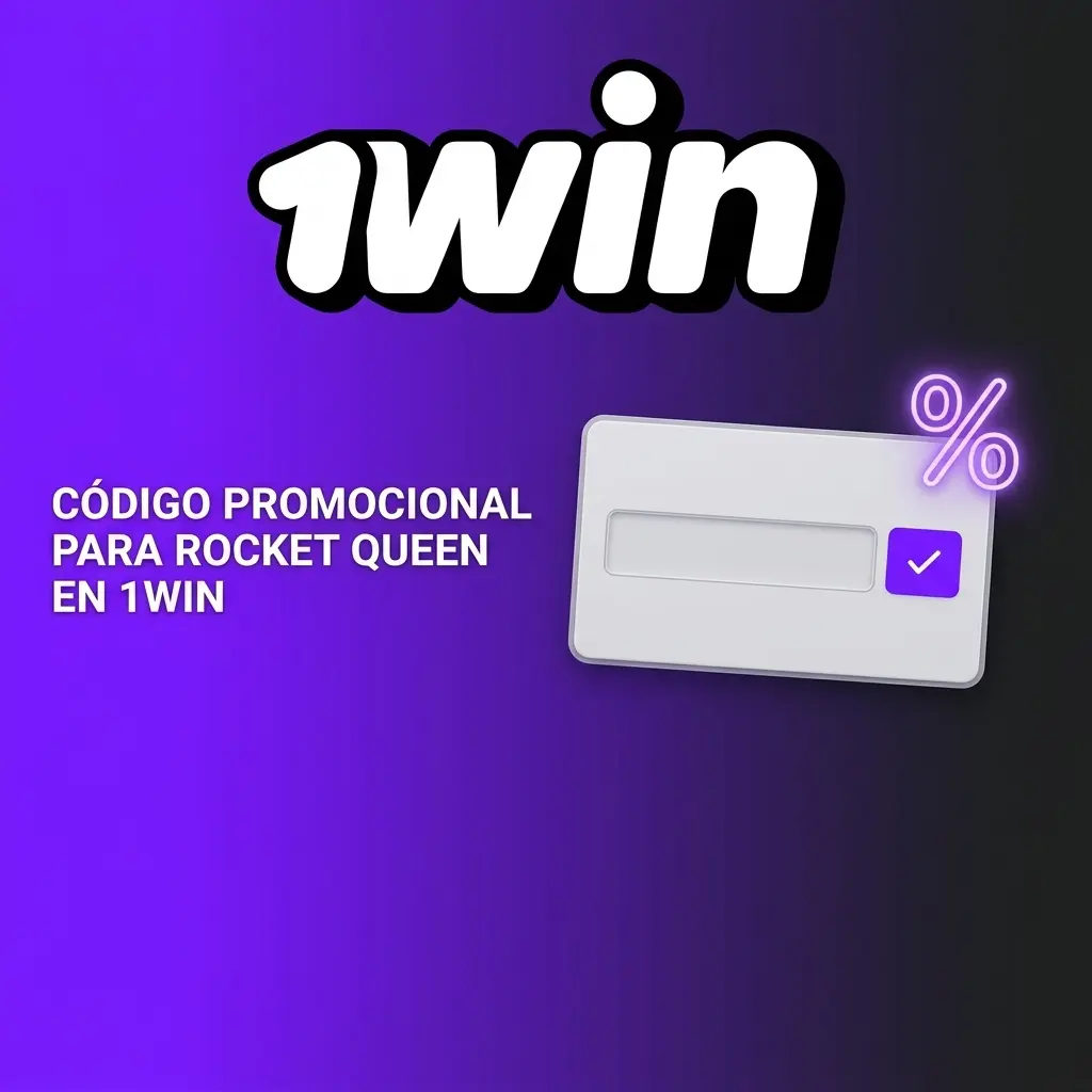 Código promocional 1WINBONUS para Rocket Queen en 1win México, activa beneficios en tu primer depósito